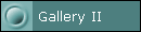 Gallery II